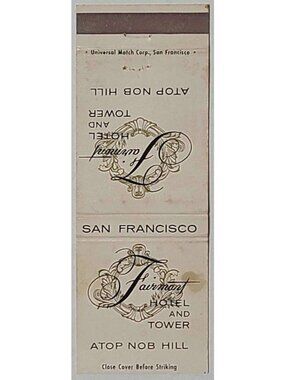 Vtg Matchbook Cover Fairmont Hotel Tower San Francisco CA Nob Hill California